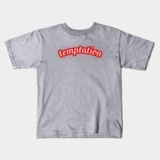 Temptation Kids T-Shirt